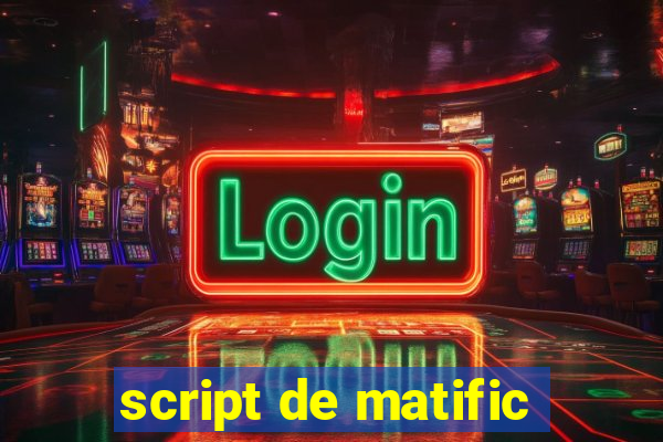 script de matific